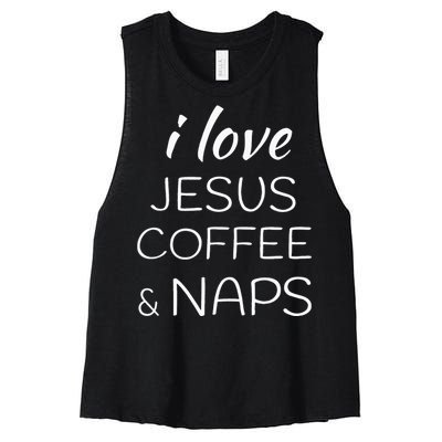 I Love Coffee Jesus And Naps Women's Racerback Cropped Tank