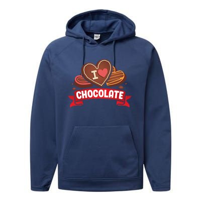 I Love Chocolate Sweets Candy Chocolate Bar Gift Performance Fleece Hoodie