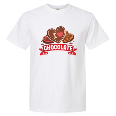 I Love Chocolate Sweets Candy Chocolate Bar Gift Garment-Dyed Heavyweight T-Shirt