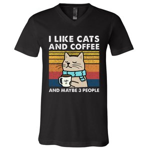 I Like Cats And Coffee And Maybe 3 People V-Neck T-Shirt