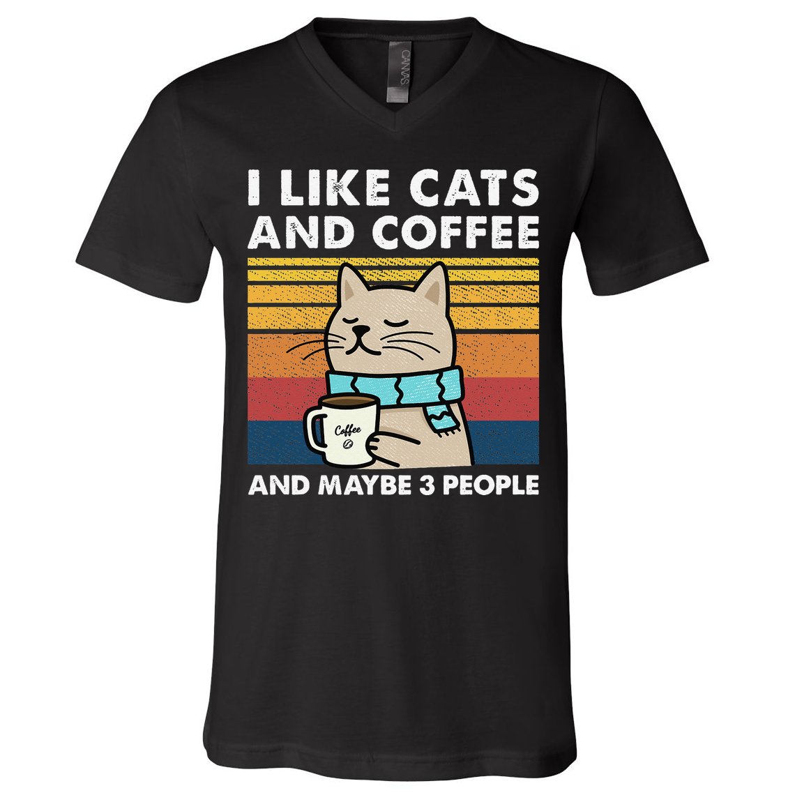 I Like Cats And Coffee And Maybe 3 People V-Neck T-Shirt