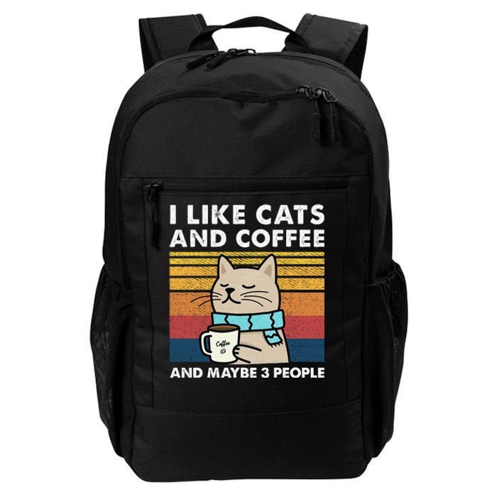 I Like Cats And Coffee And Maybe 3 People Daily Commute Backpack