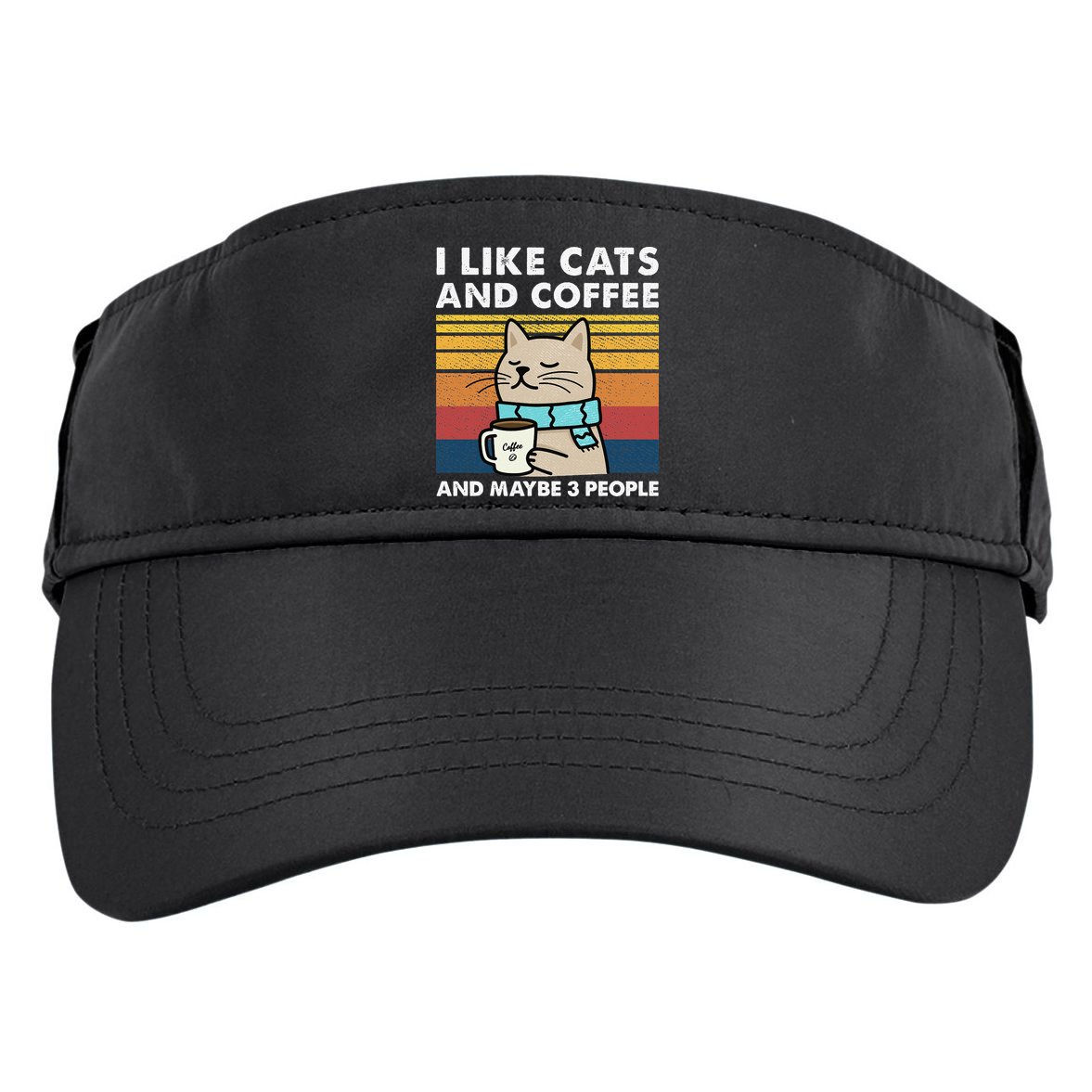 I Like Cats And Coffee And Maybe 3 People Adult Drive Performance Visor