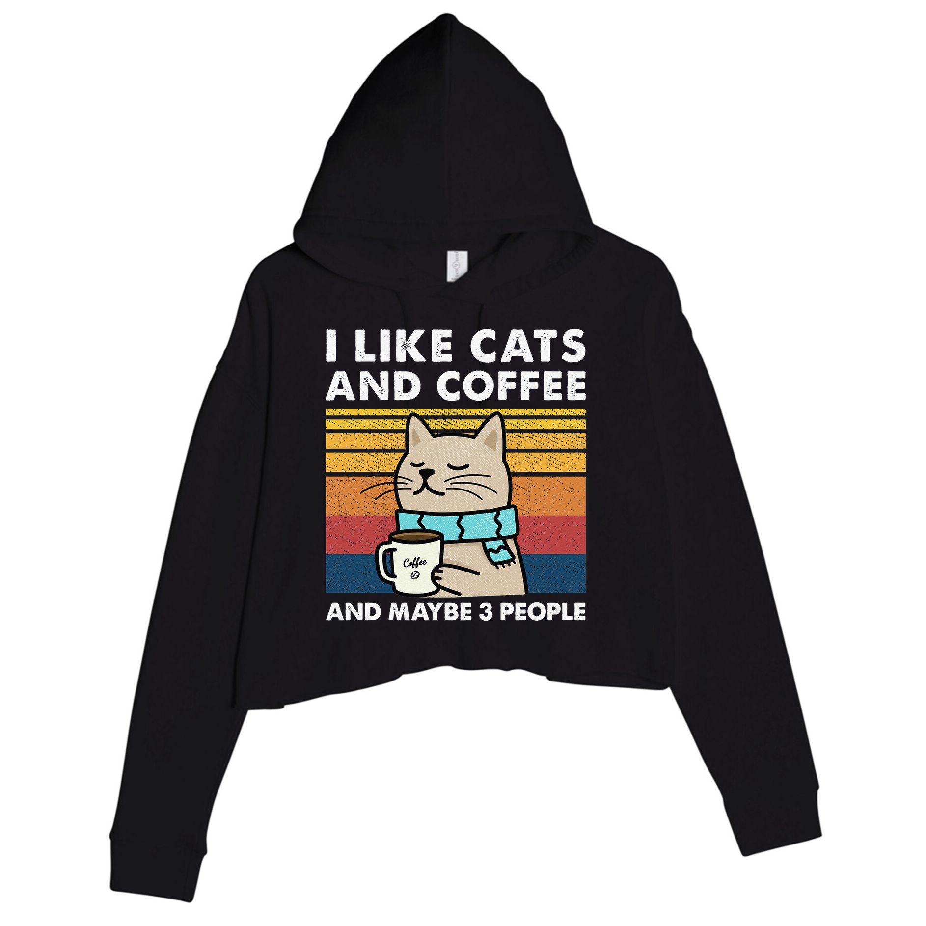 I Like Cats And Coffee And Maybe 3 People Crop Fleece Hoodie