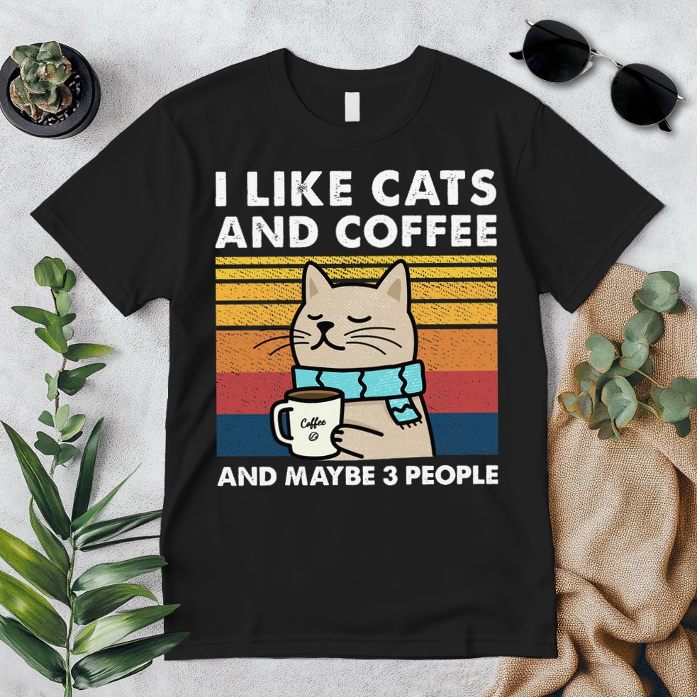 I Like Cats And Coffee And Maybe 3 People Premium T-Shirt