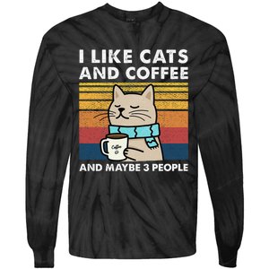 I Like Cats And Coffee And Maybe 3 People Tie-Dye Long Sleeve Shirt