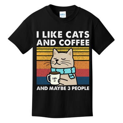 I Like Cats And Coffee And Maybe 3 People Kids T-Shirt