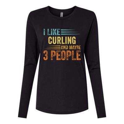 I Like Curling And Maybe 3 People Funny Curling Cool Gift Womens Cotton Relaxed Long Sleeve T-Shirt