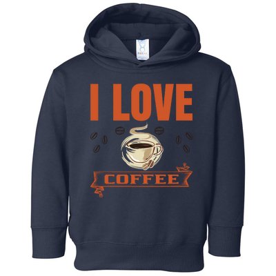 I Love Coffee Toddler Hoodie