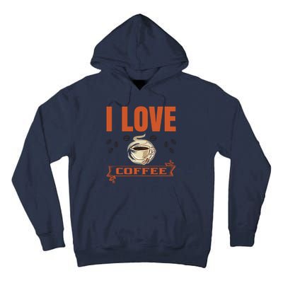 I Love Coffee Tall Hoodie