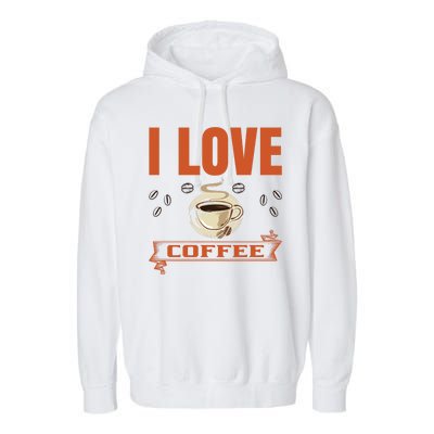 I Love Coffee Garment-Dyed Fleece Hoodie