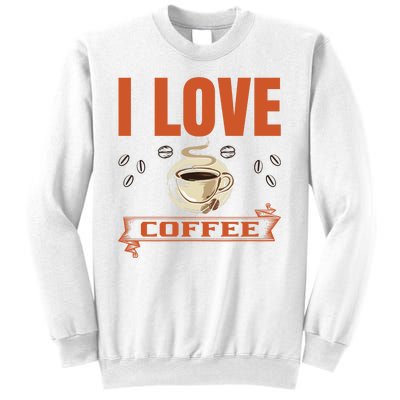 I Love Coffee Sweatshirt