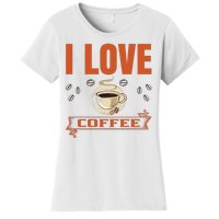 I Love Coffee Women's T-Shirt