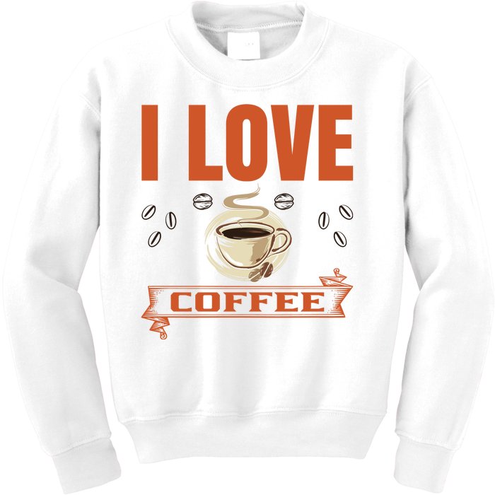 I Love Coffee Kids Sweatshirt