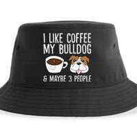 I Like Coffee My Bulldog And Maybe Like 3 People Sustainable Bucket Hat