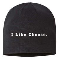 I Like Cheese Funny Cheese Loving Enthusiast Sustainable Beanie