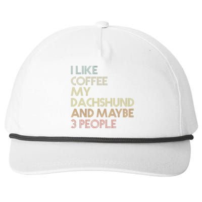 I Like Coffee My Dachshund And Maybe 3 People Snapback Five-Panel Rope Hat