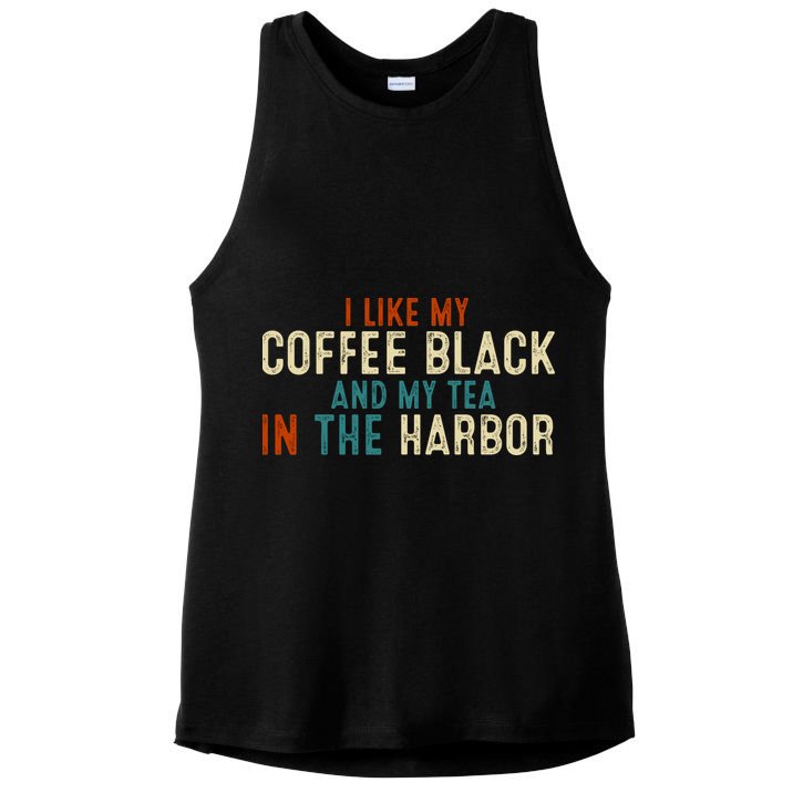 I Like Coffee Black And My Tea In The Harbor Ladies PosiCharge Tri-Blend Wicking Tank