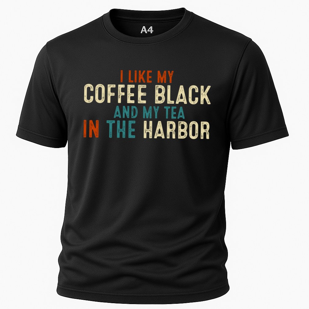 I Like Coffee Black And My Tea In The Harbor Performance Shirt