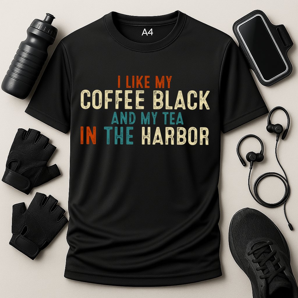 I Like Coffee Black And My Tea In The Harbor Performance Shirt