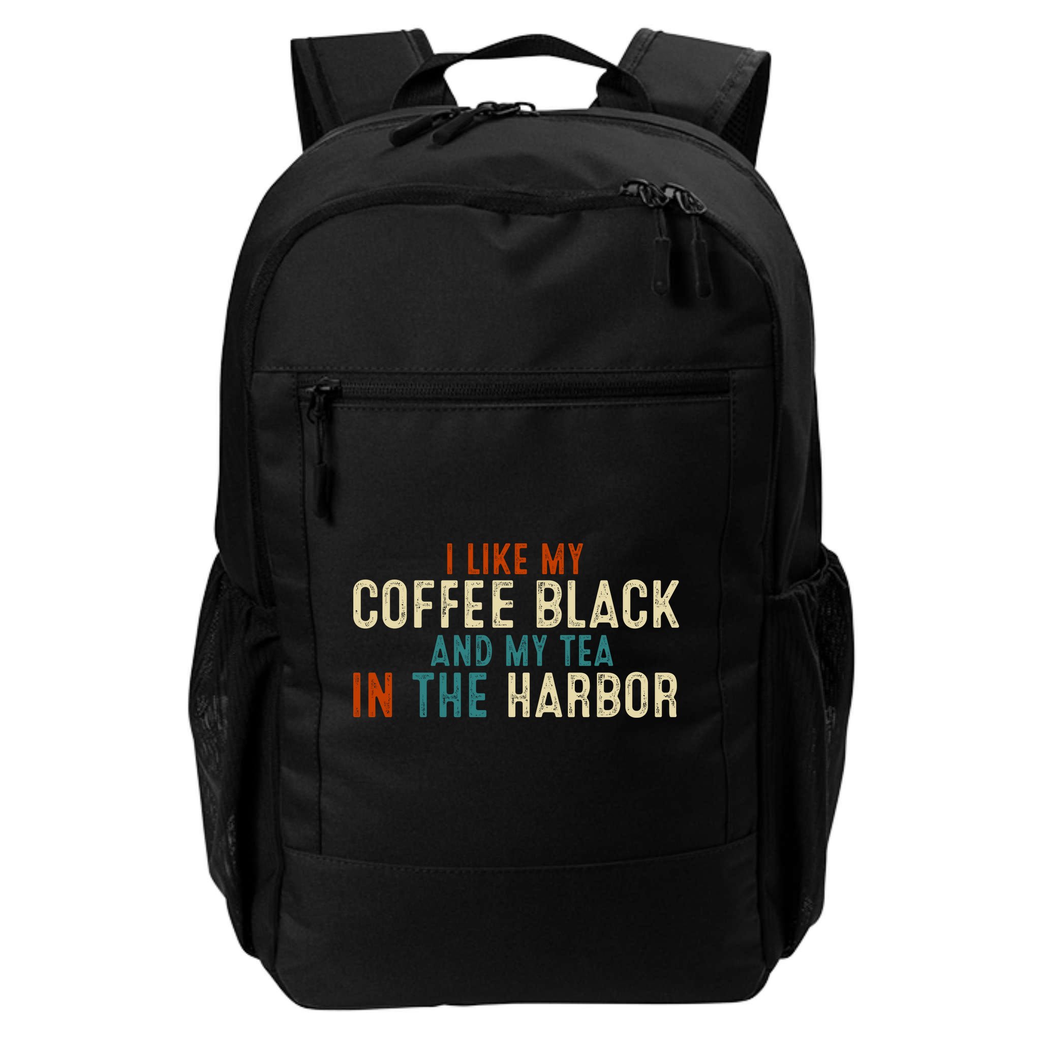 I Like Coffee Black And My Tea In The Harbor Backpack