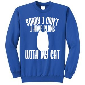 I Love Cats Sorry I Can't I Have Plans With My Cat Gift Sweatshirt