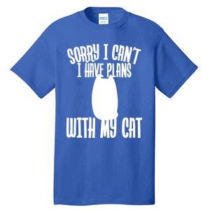 I Love Cats Sorry I Can't I Have Plans With My Cat Gift Tall T-Shirt