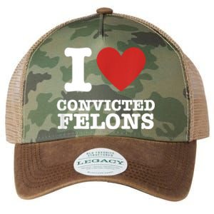 I Love Convicted Felons I Heart Convicted Felons Legacy Tie Dye Trucker Hat