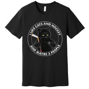 I Like Cats And Hockey And Maybe 3 People Funny Cats Premium T-Shirt