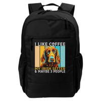 I Like Coffee Irish Setter And Maybe 3 People Irish Setter Backpack