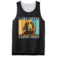 I Like Coffee Irish Setter And Maybe 3 People Irish Setter Mesh Reversible Basketball Jersey Tank