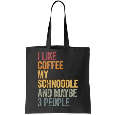 I like coffee my Schnoodle and maybe 3 people Vintage Tote Bag