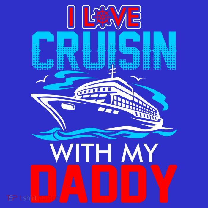 I Love Cruisin With My Daddy Gift Cool Gift Premium T-Shirt
