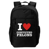 I Love Convicted Felons I Heart Convicted Felons Backpack