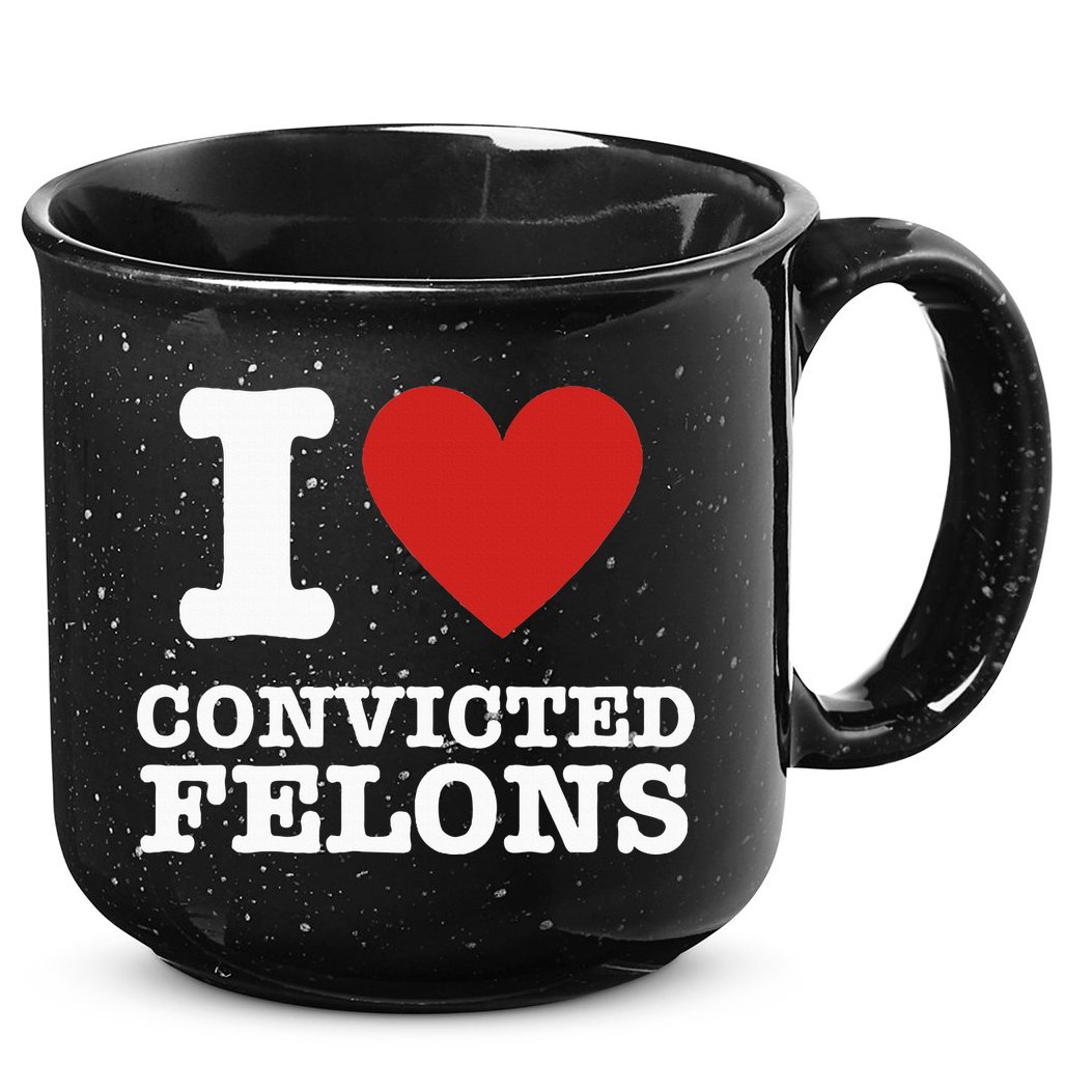I Love Convicted Felons I Heart Convicted Felons 15oz Campfire Ceramic Mug