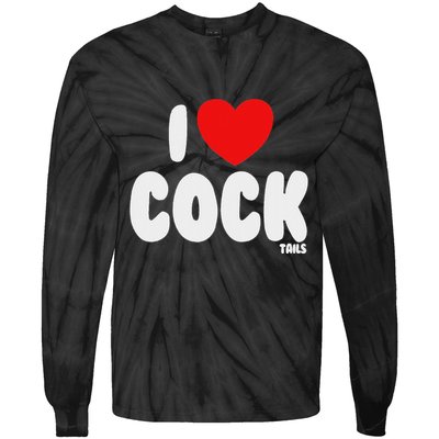 I Love Cocktails Raunchy Funny Embarrassing Tie-Dye Long Sleeve Shirt