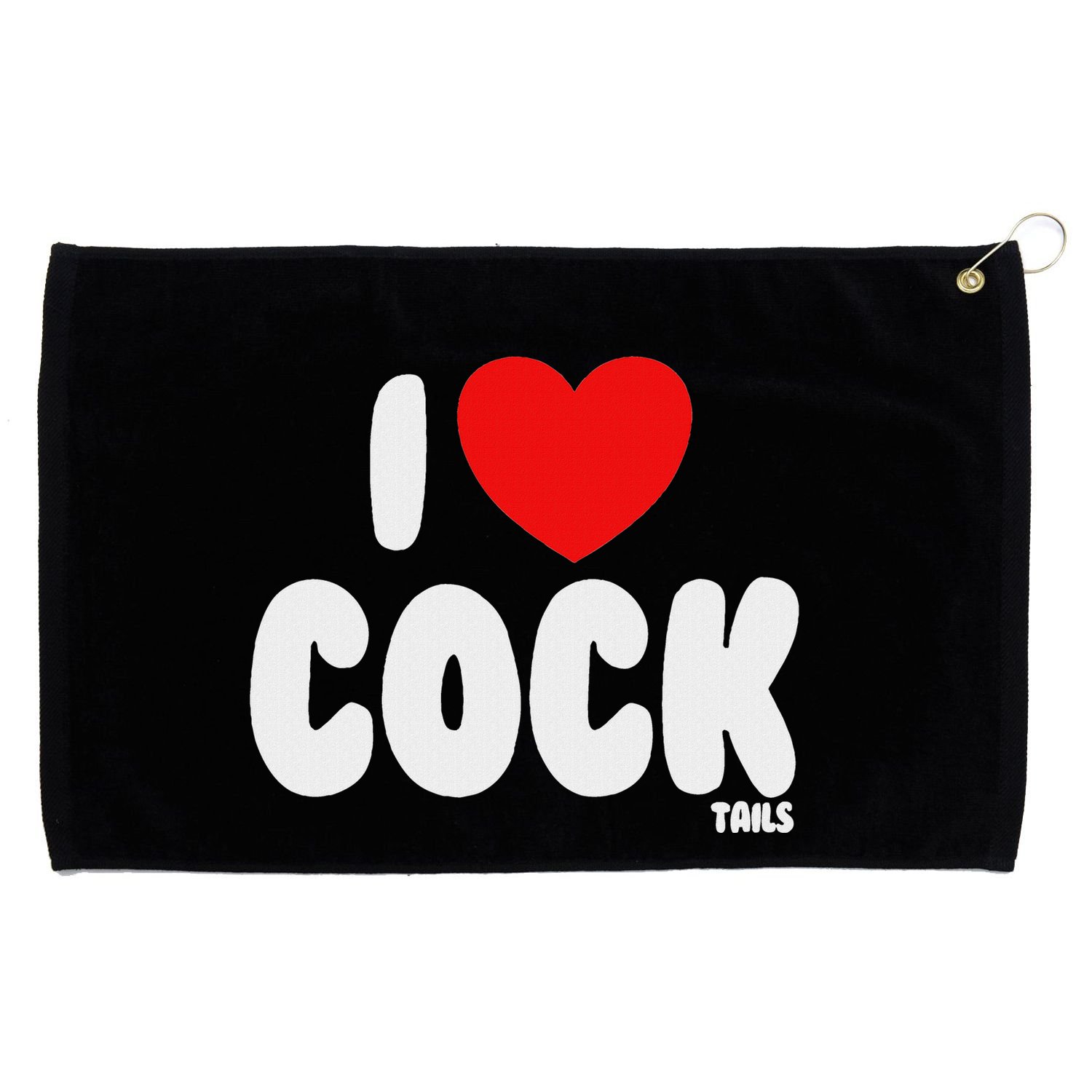 I Love Cocktails Raunchy Funny Embarrassing Grommeted Golf Towel
