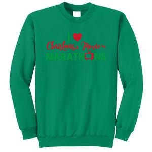 I Love Christmas Movies Marathons Sweatshirt