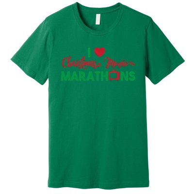 I Love Christmas Movies Marathons Premium T-Shirt