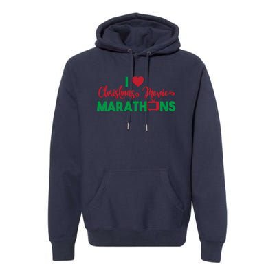 I Love Christmas Movies Marathons Premium Hoodie