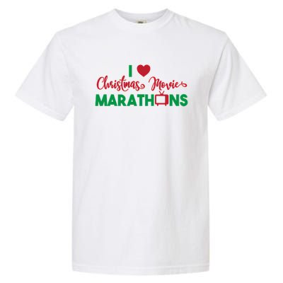 I Love Christmas Movies Marathons Garment-Dyed Heavyweight T-Shirt