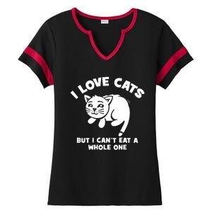 I Love Cats Cant Eat A Whole One Ladies Halftime Notch Neck Tee