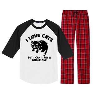 I Love Cats Cant Eat A Whole One Raglan Sleeve Pajama Set