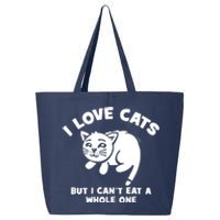 I Love Cats Cant Eat A Whole One 25L Jumbo Tote