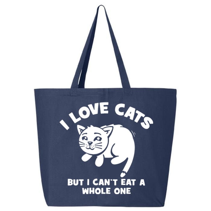 I Love Cats Cant Eat A Whole One 25L Jumbo Tote