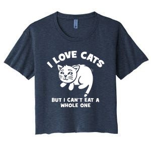 I Love Cats Cant Eat A Whole One Women's Crop Top Tee