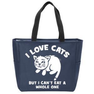 I Love Cats Cant Eat A Whole One Zip Tote Bag