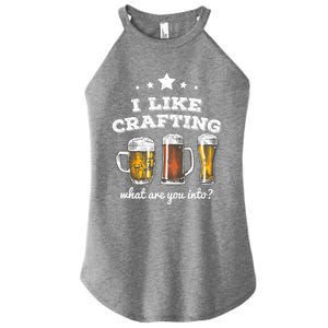 I Like Crafting Cool Gift What Are You Into? Funny Gift Women's Perfect Tri Rocker Tank