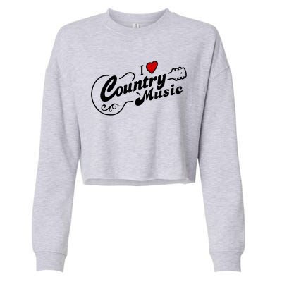 I Love Country Music Cropped Pullover Crew