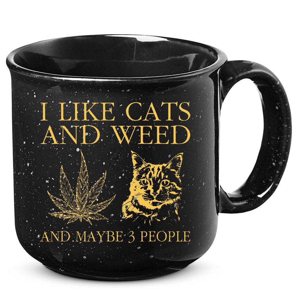 I Like Cats And Weed And Maybe 3 People 15oz Campfire Ceramic Mug